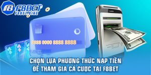 Hướng Dẫn Nạp Tiền Tại F8bet Toàn Tập